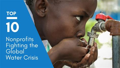 12 Organizations Helping to End the Global Water Crisis.